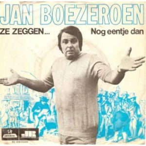 Ze zeggen... / Nog eentje dan (Single)