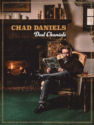 Chad Daniels : Dad Chaniels