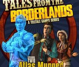 image-https://media.senscritique.com/media/000018731325/0/Tales_from_the_Borderlands_Episode_2_Atlas_Mugged.jpg