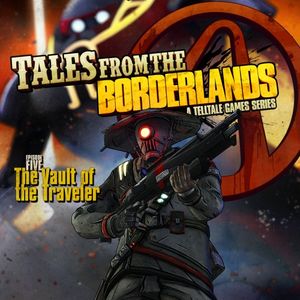Tales from the Borderlands : Épisode 5 - The Vault of the Traveler