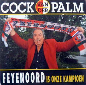 Feyenoord is onze kampioen / De triomfmars van Feyenoord (Single)