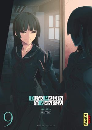 Dusk Maiden of Amnesia, tome 9