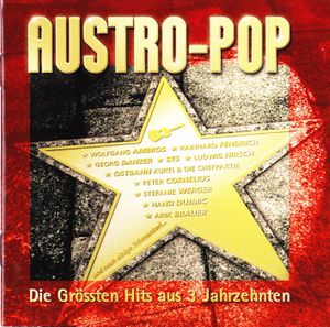 Austro-Pop - Die Grössten Hits aus 3 Jahrzehnten