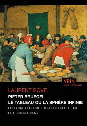 Pieter Bruegel - le tableau ou la sphère infinie