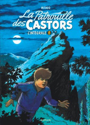 La patrouille des castors, tome 8 : L'intégrale