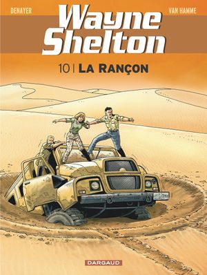 La Rançon - Wayne Shelton, tome 10