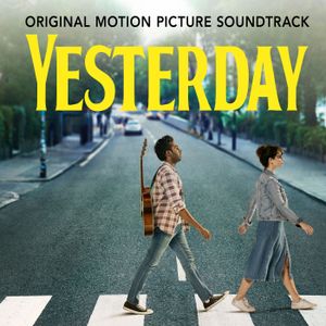 Yesterday (from the film “Yesterday”) (OST)