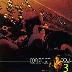 Magnetik Soul, Volume 3