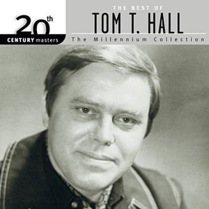 20th Century Masters: The Millennium Collection: The Best of Tom T. Hall