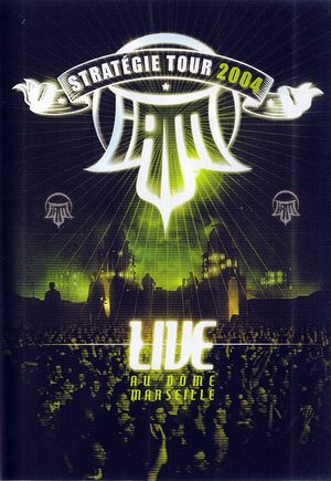 Stratégie Tour 2004 : Live au Dôme de Marseille