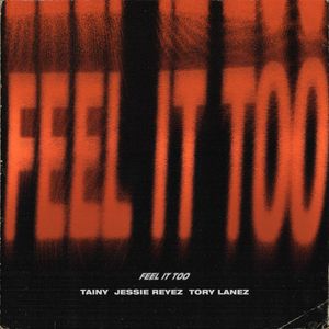 Feel It Too (Single)