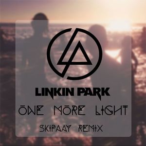 One More Light (Skipaay remix)