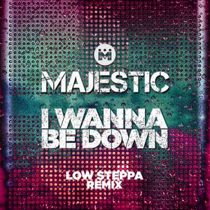 I Wanna Be Down (Low Steppa Boiling Point edit)