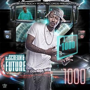 1000 (Hosted by DJ Scream)