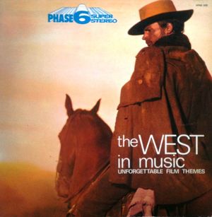 The West In Music (Unforgettable Film Themes)