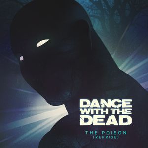 The Poison (Reprise) (Single)