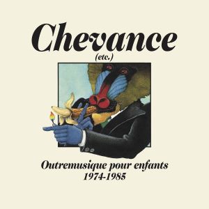 CHEVANCE (etc.) - Outremusique pour enfants 1974-1985