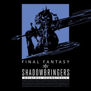 SHADOWBRINGERS: FINAL FANTASY XIV Original Soundtrack (OST)