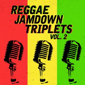 Reggae Jamdown Triplets - Buju Banton, Elephant Ma and Jigsy King