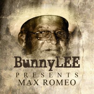 Bunny Striker Lee Presents Max Romeo Platinum Edition
