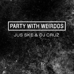 Party With Weirdos (Single)