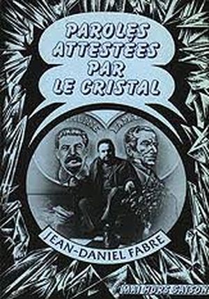 Paroles attestées par le cristal