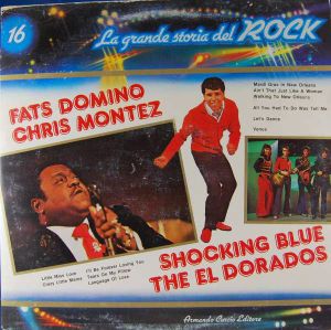 Fats Domino / Chris Montez / Shocking Blue / The El Dorados