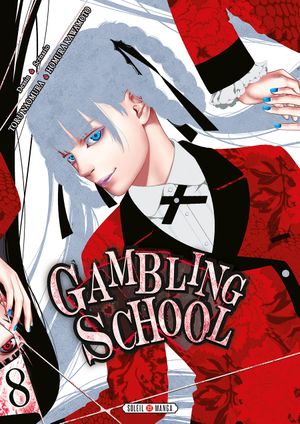 Gambling School, tome 8