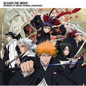 Bleach The Movie: Memories of Nobody Original Soundtrack (OST)