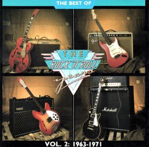 The Best of the Rock ’n’ Roll Years Vol. 2: 1963-1971