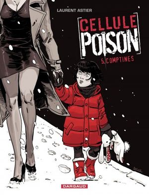 Comptines - Cellule Poison, tome 5