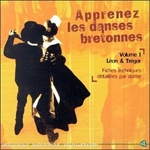 Apprenez les danses bretonnes - Vol. 1 - Terroir Léon et Trégor