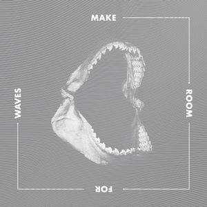 Make Room for Waves (EP)