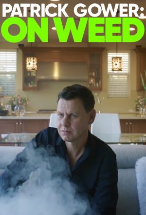 Patrick Gower: On Weed