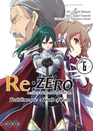 Re:Zero : Troisième arc : Truth of Zero, tome 6