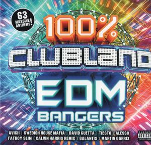 100% Clubland EDM Bangers