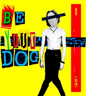 I Wanna Be Your Dog (Single)