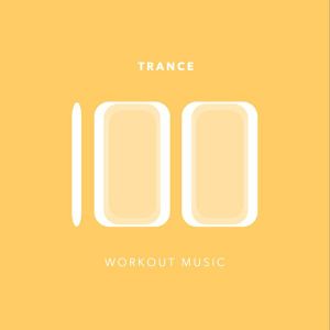 100 Trance Workout Music