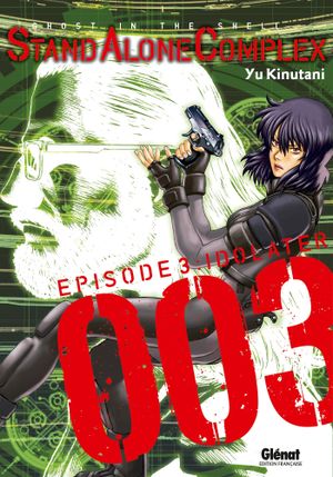 Ghost in the Shell : Stand Alone Complex, tome 3
