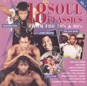 18 Soul Classics from the 70’s & 80’s, Vol. 1