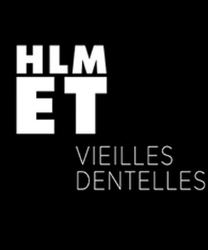 HLM et vieilles dentelles