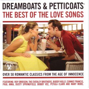 Dreamboats & Petticoats: The Best of the Love Songs