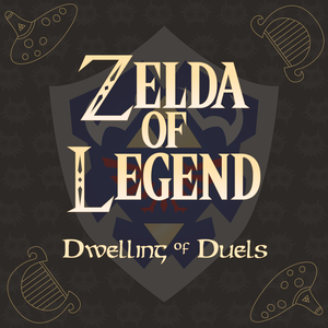 Dwelling of Duels 2019-07: ZeldaRedux Month