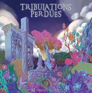 Tribulations Perdues