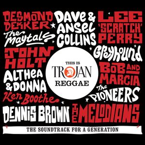 This Is Trojan Reggae (The Soundtrack For A Generation)