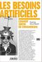 Les Besoins artificiels