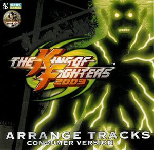 THE KING OF FIGHTERS 2003 ARRANGE TRACKS CONSUMER VERSION (OST)