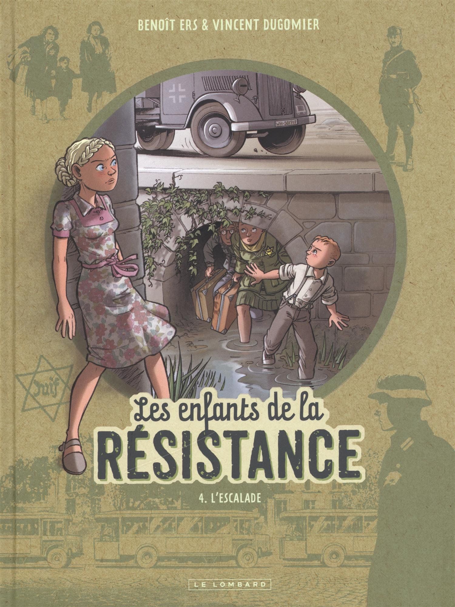 Les Enfants De La Resistance Tome 8 L'Escalade - Les Enfants de la Résistance, tome 4 - SensCritique