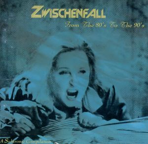 Zwischenfall: From the 80's to the 90's