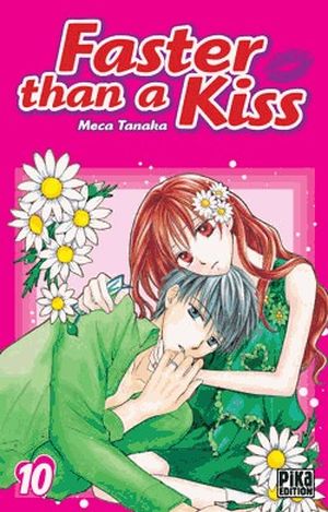 Faster than a kiss, tome 10